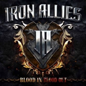 Iron Allies - Blood In Blood Out (Digipack) i gruppen CD / Hårdrock/ Heavy metal hos Bengans Skivbutik AB (4185221)