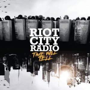 Riot City Radio - Time Will Tell (Black/White Marbled i gruppen VINYL / Rock hos Bengans Skivbutik AB (4189850)