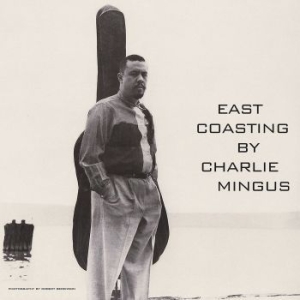 Mingus Charlie - East Coasting (Clear Vinyl) i gruppen VINYL / Jazz hos Bengans Skivbutik AB (4190608)