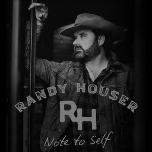 Houser Randy - Note To Self i gruppen CD / Country hos Bengans Skivbutik AB (4192612)