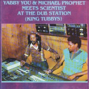 Yabby You & Michael Prophet - Meets Scientist At The Dub Station i gruppen CD / Reggae hos Bengans Skivbutik AB (4192636)