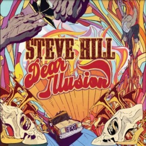 Hill Steve - Dear Illusion i gruppen CD / Rock hos Bengans Skivbutik AB (4193941)