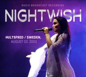 Nightwish - Hultsfred/Sweden August 02 2003 i gruppen CD / Hårdrock/ Heavy metal hos Bengans Skivbutik AB (4205861)