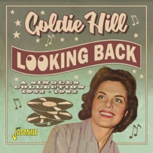 Hill Goldie - Looking Back - The Very Best Of Gol i gruppen CD / Country hos Bengans Skivbutik AB (4206156)
