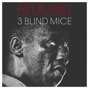 Blakey Art And The Jazz Messengers - 3 Blind Mice i gruppen VINYL / Jazz hos Bengans Skivbutik AB (4206777)