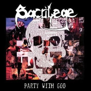 Sacrilege B.C. - Party With God i gruppen CD / Hårdrock/ Heavy metal hos Bengans Skivbutik AB (4207171)