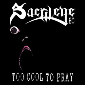 Sacrilege B.C. - To Cool To Pray i gruppen CD / Hårdrock/ Heavy metal hos Bengans Skivbutik AB (4207439)