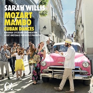 Willis Sarah - Mozart Y Mambo - Cuban Dances (2Lp) i gruppen Externt_Lager / Naxoslager hos Bengans Skivbutik AB (4208970)
