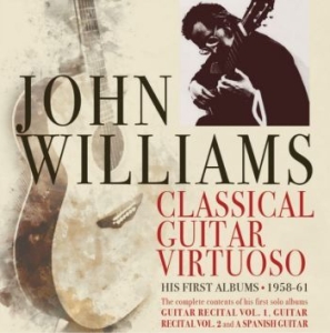 Williams John - Classical Guitar Virtuoso - Early Y i gruppen CD / Pop hos Bengans Skivbutik AB (4209928)