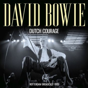 Bowie David - Dutch Courage - Live Broadcast 1976 i gruppen CD / Pop hos Bengans Skivbutik AB (4210779)
