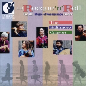Baltimore Consort - La Rocque N Roll: Popular Music Of i gruppen Externt_Lager / Naxoslager hos Bengans Skivbutik AB (4211082)