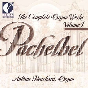 Bouchard Antoine - Pachelbel: Complete Organ Works, Vo i gruppen Externt_Lager / Naxoslager hos Bengans Skivbutik AB (4211282)