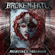 Broken Fate - Fighters & Dreamers i gruppen VINYL / Hårdrock/ Heavy metal hos Bengans Skivbutik AB (4213656)