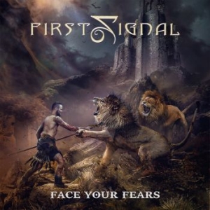 First Signal - Face Your Fears i gruppen CD / Pop-Rock hos Bengans Skivbutik AB (4216734)