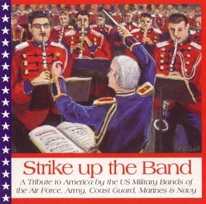 United States Military Bands - Strike Up The Band i gruppen Externt_Lager / Naxoslager hos Bengans Skivbutik AB (4217311)