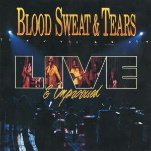 Blood Sweat & Tears - Live And Improvised i gruppen CD / Pop-Rock hos Bengans Skivbutik AB (4219625)