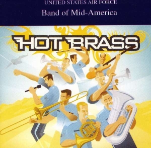 U S Air Force Band Of Mid-America - Hot Brass i gruppen Externt_Lager / Naxoslager hos Bengans Skivbutik AB (4220658)