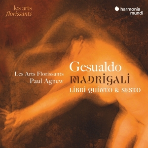 Les Arts Florissants / Paul Agnew - Gesualdo Madrigali Libri Quinto & Sesto i gruppen CD / Klassiskt,Övrigt hos Bengans Skivbutik AB (4223774)