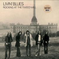 Livin' Blues - Rocking At The Tweed Mill i gruppen VINYL / Blues,Jazz,Pop-Rock hos Bengans Skivbutik AB (4224236)