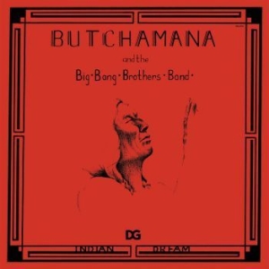 Butchamana And The Big Bang Brother - Indian Dream i gruppen VINYL / Hårdrock/ Heavy metal hos Bengans Skivbutik AB (4224272)