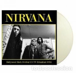 Nirvana - Hollywood Rock Fest Us Tv 93 (White i gruppen VINYL / Rock hos Bengans Skivbutik AB (4224391)