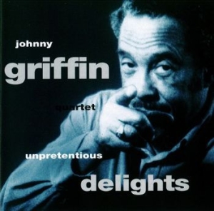 Griffin Johnny Quartet - Unpretentious Delights Warsaw 1978 i gruppen CD / Jazz/Blues hos Bengans Skivbutik AB (4224689)