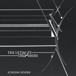 Ultimate Dreamers The - Echoing Reverie i gruppen CD / Pop hos Bengans Skivbutik AB (4224810)