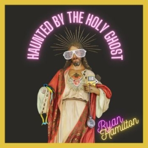 Hamilton Ryan - Haunted By The Holy Ghost i gruppen VINYL / Pop hos Bengans Skivbutik AB (4225047)