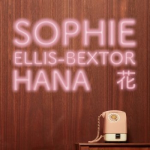 Sophie Ellis-Bextor - Hana (Blue Vinyl) i gruppen VINYL / Pop-Rock hos Bengans Skivbutik AB (4229846)