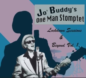 Jo' Buddy's One Man Stomptet - Lockdown Sessions & Beyond Vol. 1 i gruppen CD / Finsk Musik,Jazz hos Bengans Skivbutik AB (4230252)