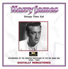 Harry James - Sleepy Time Gal i gruppen VI TIPSAR / CDSALE2303 hos Bengans Skivbutik AB (4237240)