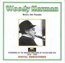 Woody Herman - Blues On Parade i gruppen VI TIPSAR / CDSALE2303 hos Bengans Skivbutik AB (4237242)