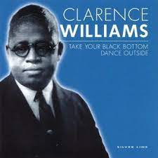 Clarence Williams - Take Your Black Bottom Dance Outside i gruppen VI TIPSAR / CDSALE2303 hos Bengans Skivbutik AB (4237616)