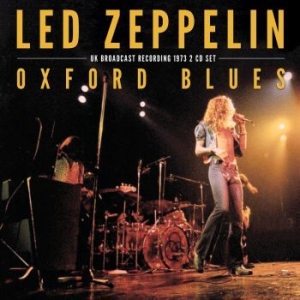 Led Zeppelin - Oxford Blues (2 Cd) i gruppen CD / Hårdrock/ Heavy metal hos Bengans Skivbutik AB (4240829)