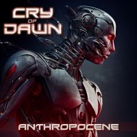 Cry Of Dawn - Anthropocene i gruppen CD / Hårdrock/ Heavy metal hos Bengans Skivbutik AB (4242320)