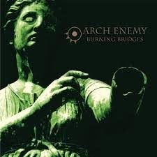 Arch Enemy - Burning Bridges (Re-Issue 2023) i gruppen CD / Hårdrock hos Bengans Skivbutik AB (4246302)