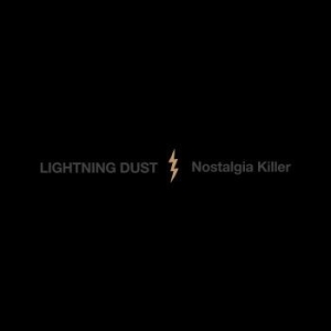 Lightning Dust - Nostalgia Killer i gruppen CD / Rock hos Bengans Skivbutik AB (4248644)