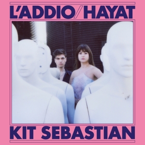 Kit Sebastien - L'addio/Hayat i gruppen VINYL / Pop-Rock hos Bengans Skivbutik AB (4251130)