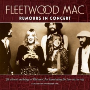 Fleetwood Mac - Rumours In Concert (Burgundy Vinyl i gruppen VINYL / Pop-Rock hos Bengans Skivbutik AB (4261126)