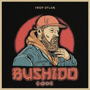 Prop Dylan - Bushido Code i gruppen VI TIPSAR / Vi Tipsar - EJ AKTIV / Svensk Hip-Hop hos Bengans Skivbutik AB (4262335)