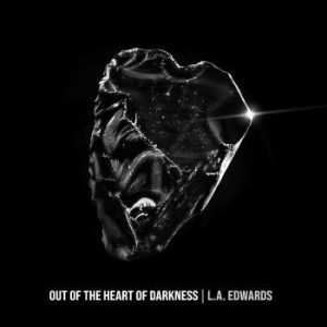 L.A. Edwards - Out Of The Heart Of Darkness i gruppen CD / Pop hos Bengans Skivbutik AB (4265373)