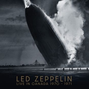 Led Zeppelin - Live In Canada 1970-1971 i gruppen CD / Hårdrock/ Heavy metal hos Bengans Skivbutik AB (4265818)