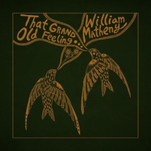 Matheny William - That Grand, Old Feeling i gruppen VINYL / Pop hos Bengans Skivbutik AB (4275748)