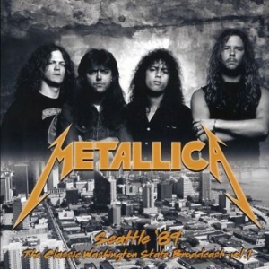 Metallica - Seattle '89 Vol. 1 (2 Lp Vinyl) i gruppen VINYL / Hårdrock/ Heavy metal hos Bengans Skivbutik AB (4277028)