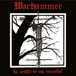 Warhammer - Winter Of Our Discontent The (Digib i gruppen CD / Hårdrock/ Heavy metal hos Bengans Skivbutik AB (4278472)
