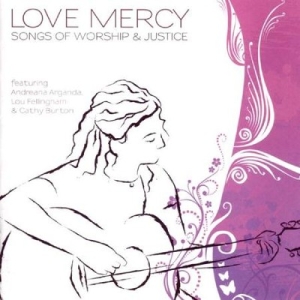 Various Artists - Love Mercy - Songs Of Worship & Jus i gruppen Externt_Lager / Naxoslager hos Bengans Skivbutik AB (4279180)
