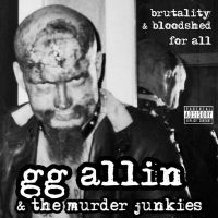 Allin Gg & The Murder Junkies - Brutality And Bloodshed For All (Cl i gruppen VINYL / Hårdrock,Pop-Rock hos Bengans Skivbutik AB (4279576)