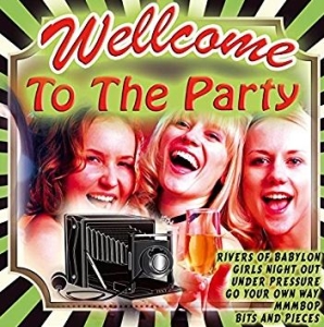 Various Artists - Welcome To The Party i gruppen Externt_Lager / Naxoslager hos Bengans Skivbutik AB (4284852)