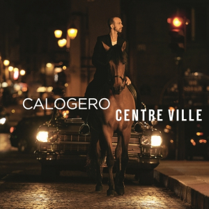 Calogero - Centre Ville Limited Edition Deluxe Edition i gruppen CD / Pop hos Bengans Skivbutik AB (4287618)