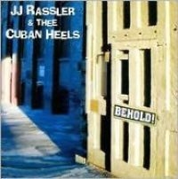Rassler Jj & Thee Cuban Heels - Behold! i gruppen CD / Pop-Rock hos Bengans Skivbutik AB (4294151)